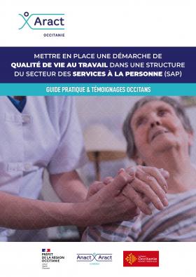 Mettre en place une démarche de Qualité de vie au travail dans une structure du secteur des services à la personne (SAP) - Guide pratique et témoignages occitans