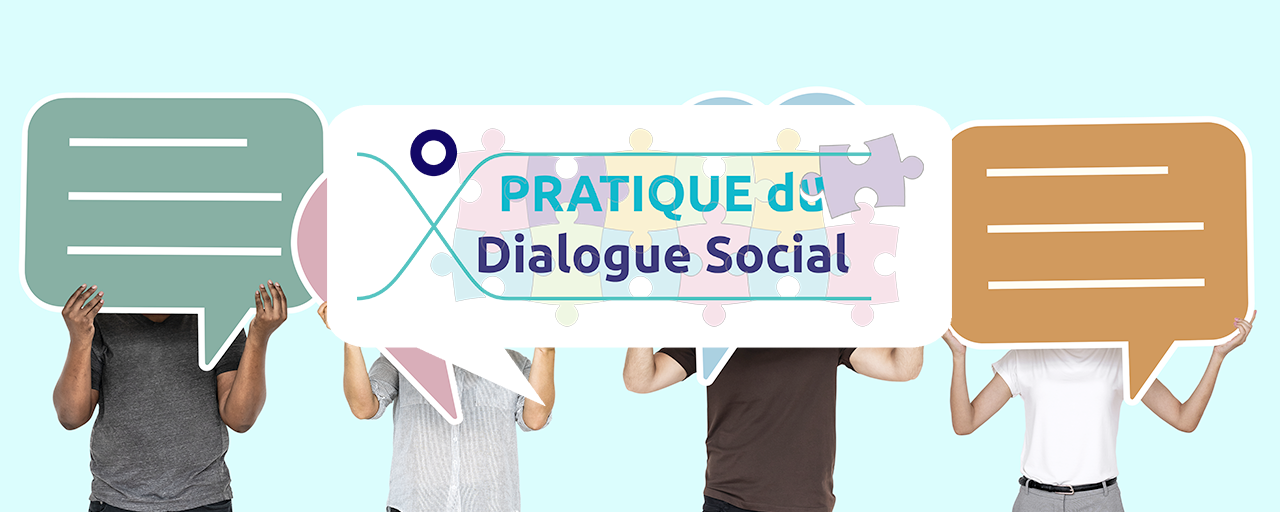Pratique du dialogue social : accompagner les évolutions du dialogue social
