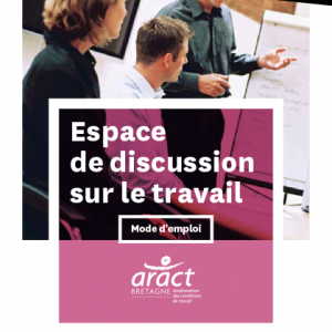 Guide Espace de discussion sur le travail - Aract Bretagne